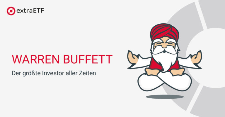 Warren Buffett – Der größte Investor aller Zeiten Warren Buffett – Der größte Investor aller Zeiten