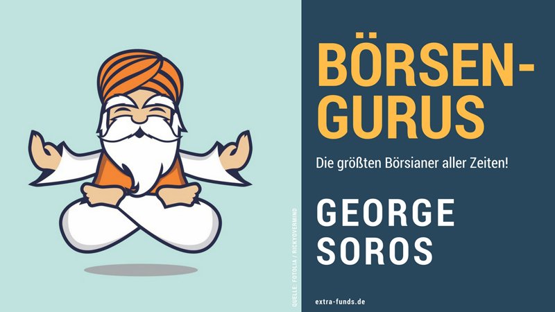 George Soros – Der Währungsspekulant George Soros – Der Währungsspekulant