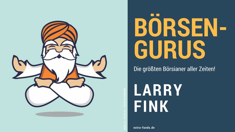 Larry Fink: Der mächtigste Mann der Wall Street Larry Fink: Der mächtigste Mann der Wall Street