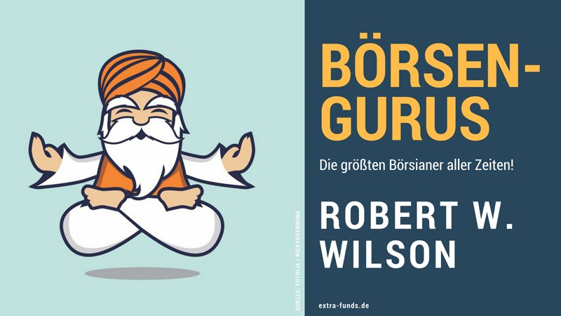 Robert W. Wilson – Der Shortseller Robert W. Wilson – Der Shortseller