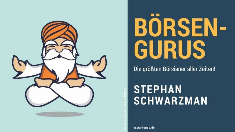 Stephen Schwarzman – Der Kapitalkönig Stephen Schwarzman – Der Kapitalkönig