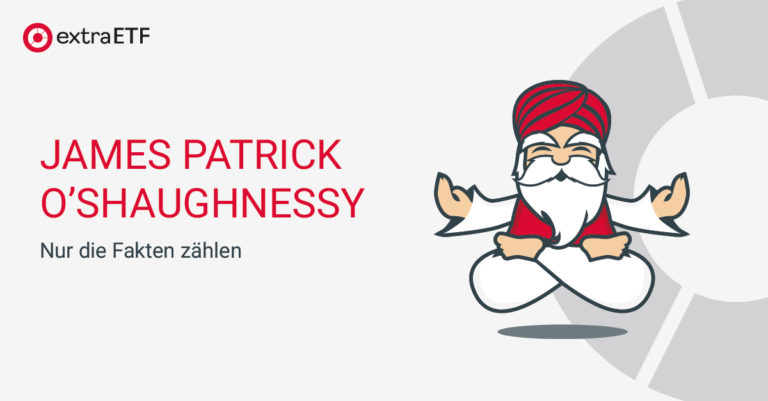 James Patrick O’Shaughnessy – Nur die Fakten zählen James Patrick O’Shaughnessy – Nur die Fakten zählen