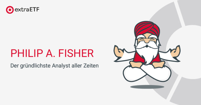 Philip A. Fisher – Der gründlichste Analyst aller Zeiten Philip A. Fisher – Der gründlichste Analyst aller Zeiten