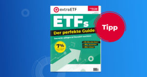 Werde zum Profi und hol dir gleich unseren neuen ETF-Guide. Werde zum Profi und hol dir gleich unseren neuen ETF-Guide.